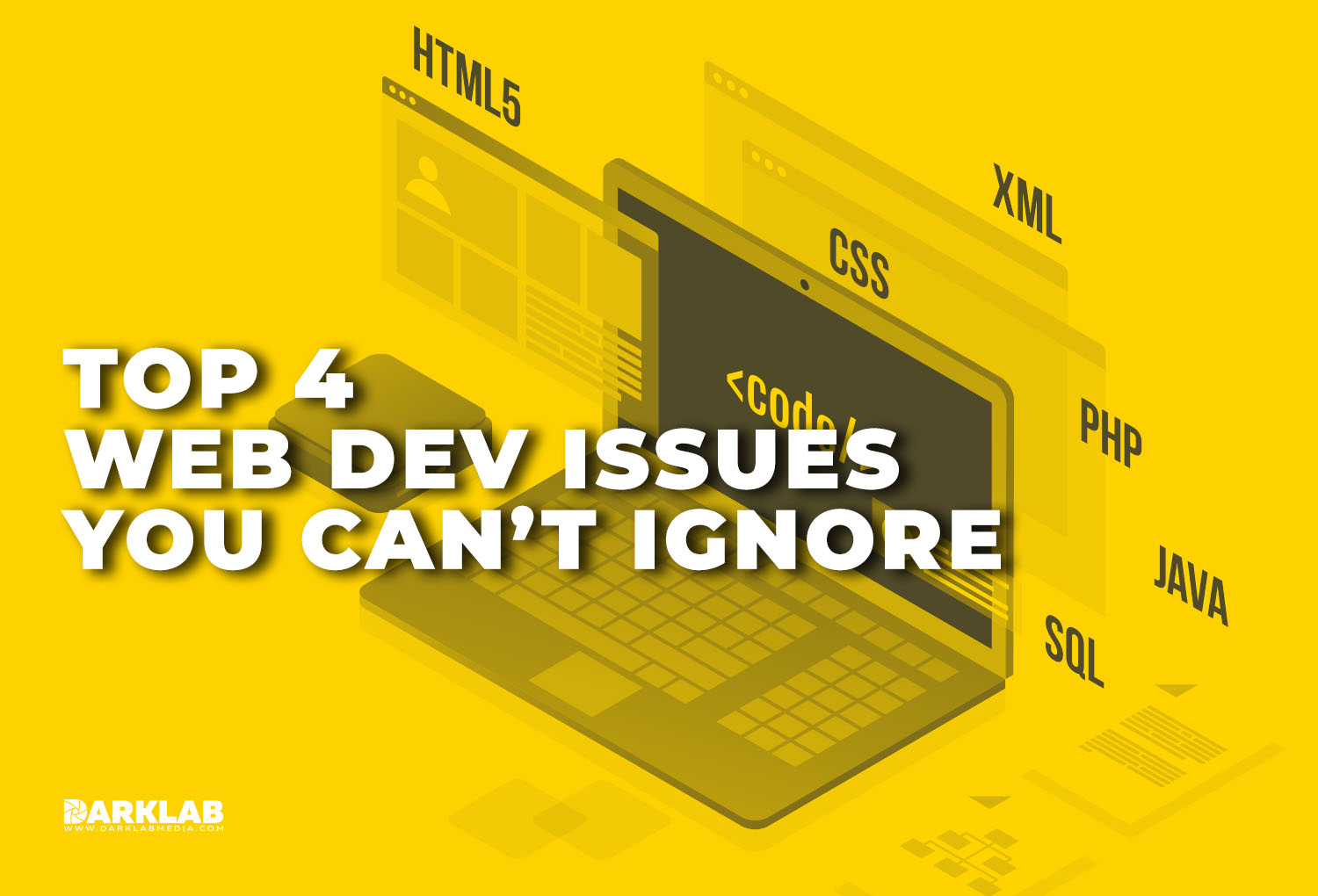 Top 4 Web Dev Issues you can't Ignore